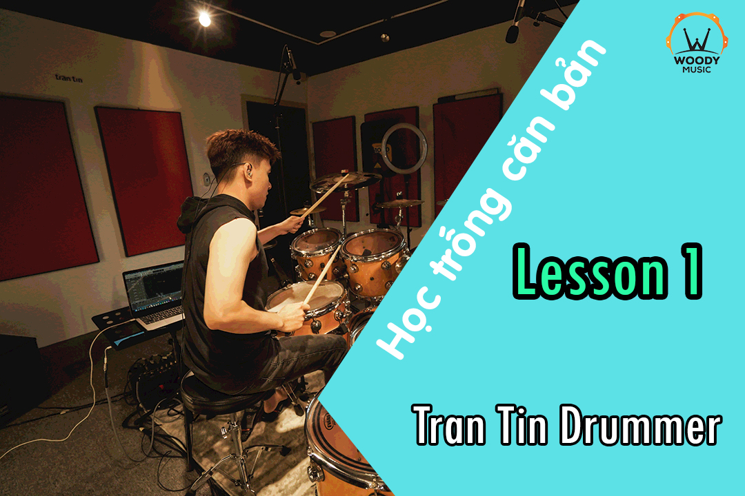 Hướng Dẫn Học Trống Căn Bản - Tran Tin Drummer